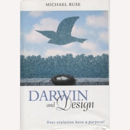 Ruse, Michael: Darwin and design : does evolution have a purpose?