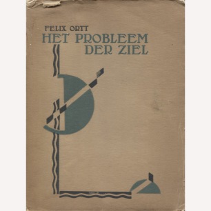 Ortt, Felix: Het probleem der ziel. - Acceptable, softcover, worn/torn cover, stains