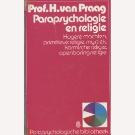 Van Praag, Henri: Parapsychologie en religie.