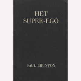 Brunton, Paul: Het super-ego