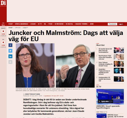 Källa: di.se: http://www.di.se/opinion/juncker-och-malmstrom-dags-att-valja-vag-for-eu/ (datum: idag 25 mars 2017) Källa: di.se: http://www.di.se/opinion/juncker-och-malmstrom-dags-att-valja-vag-for-eu/ (datum: idag 25 mars 2017)