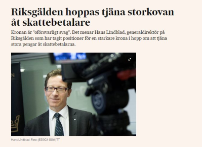 Riksgälden lägger på ett BET på att kronan skall stärkas, med dina skattepengar som insats! (källa: SvD) Riksgälden lägger på ett BET på att kronan skall stärkas, med dina skattepengar som insats! (källa: SvD)