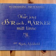 En intressant bok om Hur jag syr och märker mitt linne f. 1933