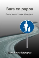 Gert Nathaliespappa - Ensam pappa i ingen mans land Gert Nathaliespappa - Ensam pappa i ingen mans land