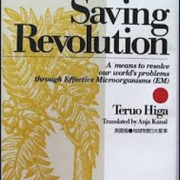 An Earth Saving Revolution DEL 1, Teruo Higa