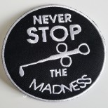 NEVER STOP THE MADNESS - Patch