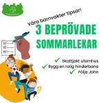 Trevlig sommar önskar våra barnvakter med några lektips.