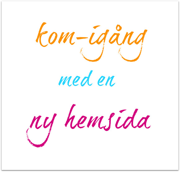 Nya tips i "Kom igång med en ny hemsida"! Nya tips i "Kom igång med en ny hemsida"!