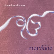 I have found in me - Mardana CD