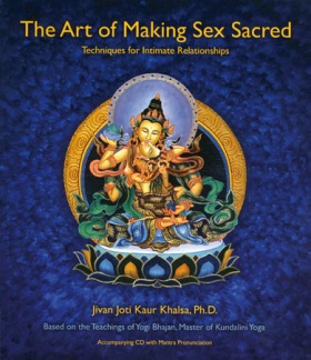 Art of Making Sex Sacred, The - 