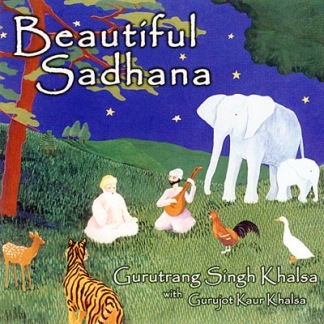 Beautiful Sadhana - Gurutrang Singh CD