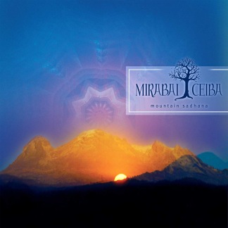 Mountain Sadhana - Mirabai Ceiba CD