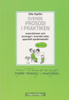 Svensk prosodi i praktiken - Svensk prosodi i praktiken