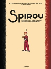 Spirou: Porträtt av hjälten som oskuldsfull ung man