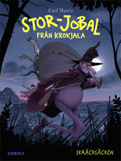 Stor-Jobal från Krokjala 1: Skräcksäcken - Stor-Jobal från Krokjala 1: Skräcksäcken
