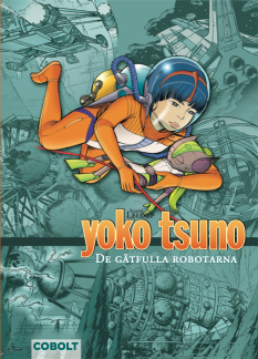 Yoko Tsuno 4: De gåtfulla robotarna