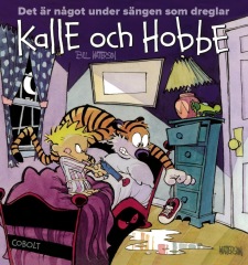 Kalle och Hobbe: Det är något under sängen som dreglar