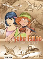 Yoko Tsuno 7: Hoten mot Jorden