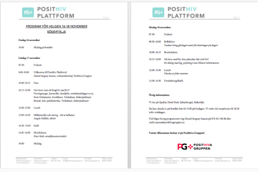 Exempel på hur programmet för en Posithiv Plattform kan se ut. Innehållet och föreläsarna varierar något från gång till gång. Klicka för att förstora. Exempel på hur programmet för en Posithiv Plattform kan se ut. Innehållet och föreläsarna varierar något från gång till gång. Klicka för att förstora.