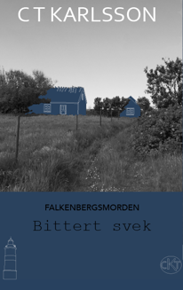 Bokrelease av deckaren Bittert svek den första delen i Falkenbergsmorden av deckarförfattare C T Karlsson i halländska Glommen utanför Falkenberg.