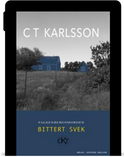 Köp deckaren Falkenbergsmorden Bittert svek av den kvinnliga deckarförfattaren C T Karlsson som E-bok