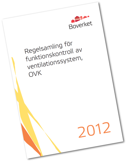 Regelsamling för funktionskontroll av ventilationssystem, OVK Regelsamling för funktionskontroll av ventilationssystem, OVK