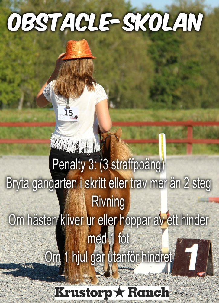 Va noga med var på banan det ska vara skritt och var det ska vara trav. Mer än 2 steg i fel gångart ger 3 straffpoäng Va noga med var på banan det ska vara skritt och var det ska vara trav. Mer än 2 steg i fel gångart ger 3 straffpoäng