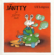 Jäntty ja Jööttehiiri av Ulf Löfgren, översättning av Bengt Pohjanen (1995)