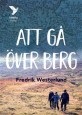 Att gå över berg av Fredrik Westerlund