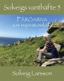 Solveigs vanthäfte 5 – Färöarna som inspirationskälla av Solveig Larsson