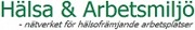 Hälsa & Arbetsmiljö nätverk Luleå Hälsa & Arbetsmiljö nätverk Luleå