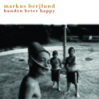 Markus Berjlund: Hunden heter Happy (CD)
