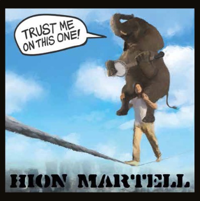 Hion Martell: Trust me on this one (CD)