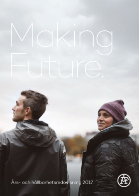 Making Future. ÅFs Års- och hållbarhetsredovisning 2017 Making Future. ÅFs Års- och hållbarhetsredovisning 2017
