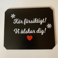 Kör försiktigt