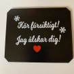 Kör försiktigt - Kör försiktigt! Jag älskar dig!