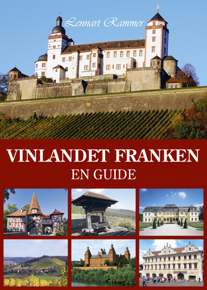 Vinlandet Franken: En guide av Lennart Rammer Vinlandet Franken: En guide av Lennart Rammer