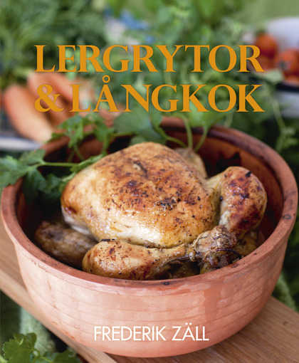 Lergrytor & långkok av Frederik Zäll Lergrytor & långkok av Frederik Zäll