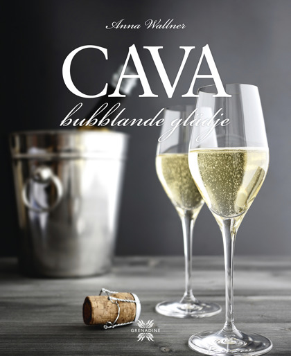 Cava – bubblande glädje! av Anna Wallner Cava – bubblande glädje! av Anna Wallner