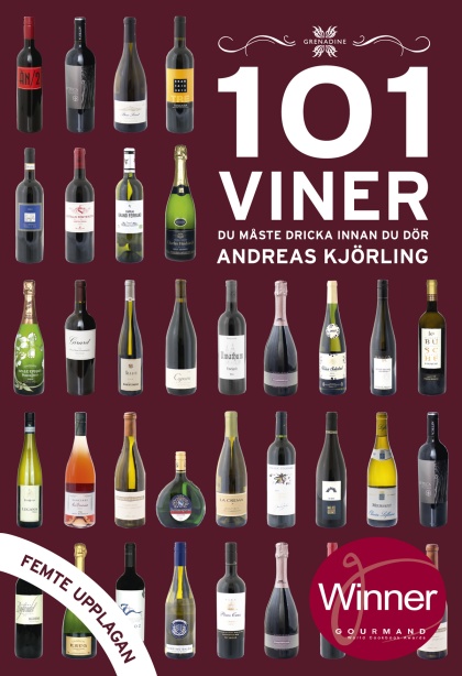 101 Viner du måste dricka innan du dör, 2018/2019 av Andreas Kjörling 101 Viner du måste dricka innan du dör, 2018/2019 av Andreas Kjörling