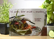 Boken Vi som bor mitt i maten handlar om smålskalig matkultur i Halland.