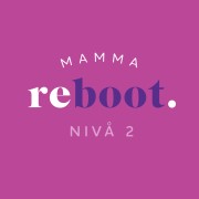 Mamma Reboot Nivå 2 Inomhus