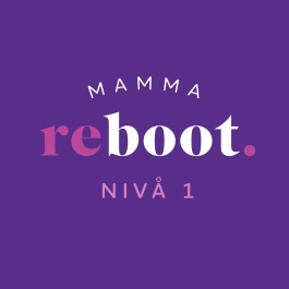 Mamma Reboot Nivå 1