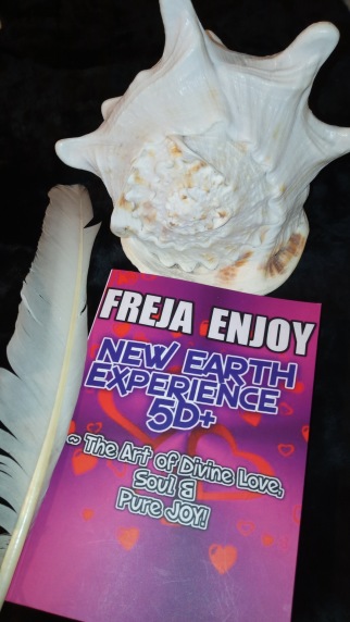 Freja Enjoy´s Book: NEW EARTH EXPERIENCE 5D+ ~ The Art Of Divine Love, Soul & Pure JOY! ~ Freja´s Swan Feather and Queen Seashell. Freja Enjoy´s Book: NEW EARTH EXPERIENCE 5D+ ~ The Art Of Divine Love, Soul & Pure JOY! ~ Freja´s Swan Feather and Queen Seashell.