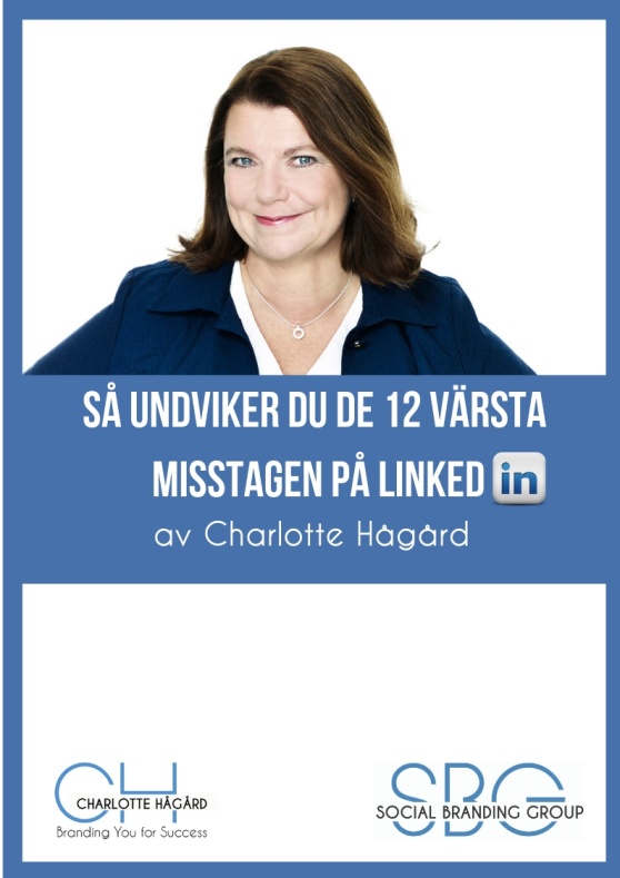 Undvik 12 misstag på LinkedIN med Charlotte Hågård