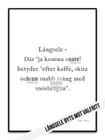 Långsele där ja komma snart