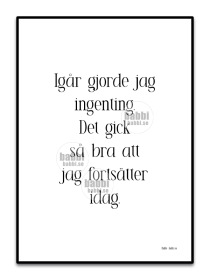 Igår gjorde jag ingenting