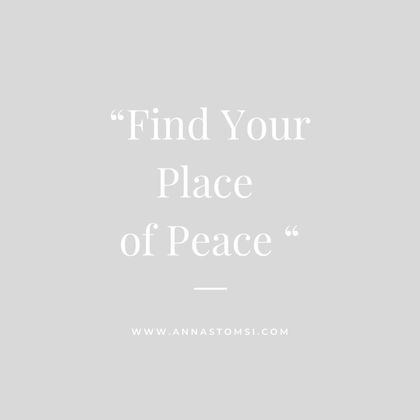 Måndagspeppen, quotes, livsinspiration, citat "Find your place of peace"