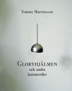 Gloryhjälmen, av Tommy Martinsson