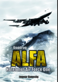 Uppdrag ALFA - Hotet mot Air Force One - 